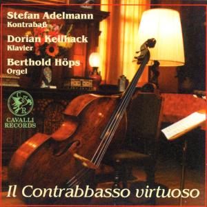 Il Contrabasso virtuoso, Werke von Bottesini, Fryba, Bach, Zbinden / Cavalli Records