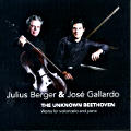 The unknown Beethoven Works for violoncello and piano / Challenge Classics The unknown Beethoven Works for violoncello and piano / Challenge Classics