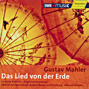 Gustav Mahler, Das Lied von der Erde / SWRmusic
