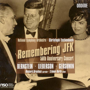 Remembering JFK 50th Anniversary Concert / Ondine