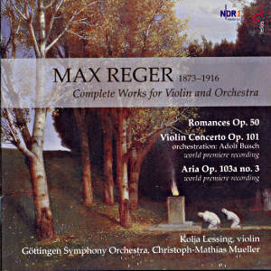 Max Reger, Complete Works for Violin and Orchestra / Telos