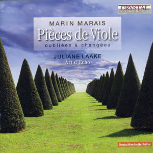 Marin Marais Pièces de Viole oubliées & changées / Crystal Classics