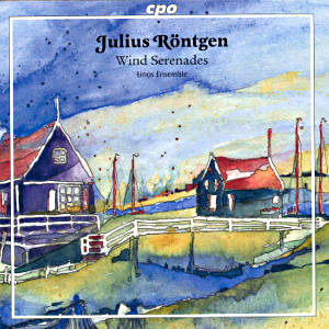 Julius Röntgen Chamber Works for Winds / cpo