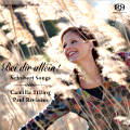 Bei dir allein! Schubert Songs / BIS Bei dir allein! Schubert Songs / BIS