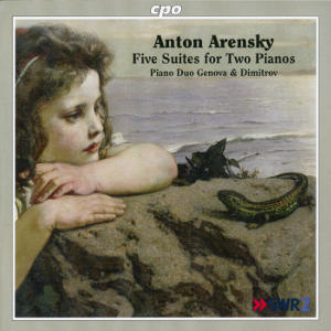 Anton Arensky, Five Suites for Two Pianos / cpo