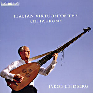 Italian Virtuosi of the Chitarrone / BIS