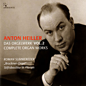 Anton Heiller, Das Orgelwerk Vol. 2 / Ambiente