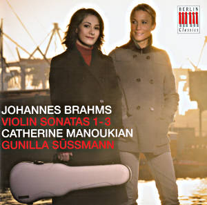 Johannes Brahms Violin Sonatas 1-3 / Berlin Classics