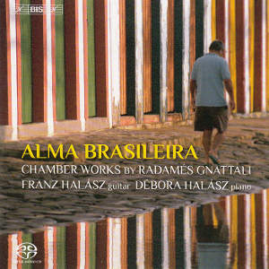 Alma Brasileira, Chamber Works by Radamés Gnattali / BIS