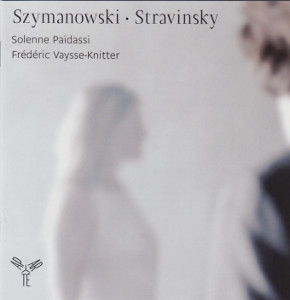 Szymanowski · Stravinsky / Aparté