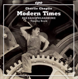 Charles Chaplin Modern Times, The Complete Film Music / cpo