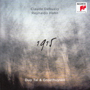 1915, Claude Debussy Reynaldo Hahn / Sony Classical