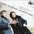 Chopin • Schumann • Atavistic Music / TYXart Chopin • Schumann • Atavistic Music / TYXart