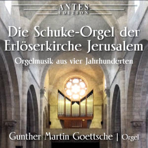 Die Schuke-Orgel der Erlöserkirche Jerusalem / Antes