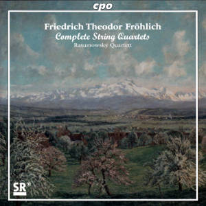 Friedrich Theodor Fröhlich, The Complete String Quartets / cpo