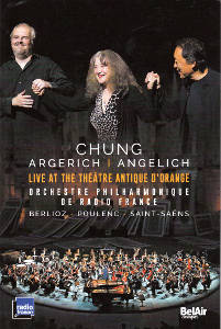 Chung | Argerich | Angelich, Live at the Théâtre d'Orange / BelAir classiques
