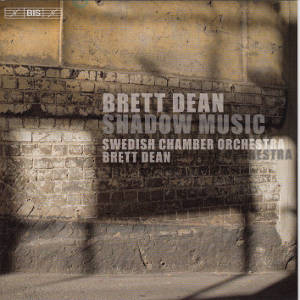 Brett Dean, Shadow Music / BIS