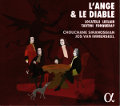 L'Ange e le Diable, Leclair • Tartini • Forqueray • Locatelli / Alpha Classics L'Ange e le Diable, Leclair • Tartini • Forqueray • Locatelli / Alpha Classics