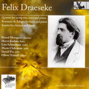 Felix Draeseke, Quintet • Romance & Adagio • Sonata / TYXart
