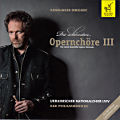 Die schönsten Opernchöre III / Da Capo Die schönsten Opernchöre III / Da Capo