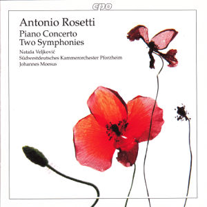Antonio Rosetti, Symphonies & Piano Concerto / cpo