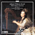 Johann Wilhelm Hertel, Three Harp Concertos / cpo Johann Wilhelm Hertel, Three Harp Concertos / cpo