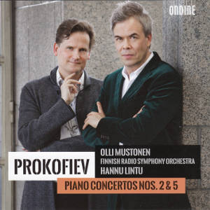Prokofiev, Piano Concertos Nos. 2 & 5 / Ondine