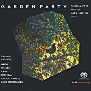 Garden Party, Character Pieces by Grieg, Nielsen,Lalo, Hannibal, Ancient Chinese, Lund Christiansen / OUR Recordings