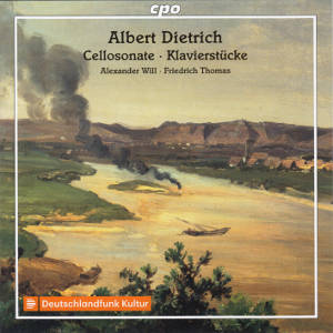 Albert Dietrich, Cellosonate • Klavierstücke / cpo