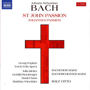Johann Sebastian Bach, St John Passion / Naxos
