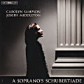 A Soprano's Schubertiade / BIS A Soprano's Schubertiade / BIS