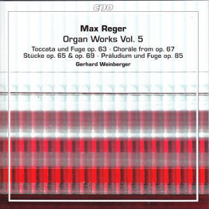 Max Reger, Organ Works Vol. 5 / cpo