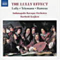 The Lully Effect, Lully • Telemann • Rameau / Naxos The Lully Effect, Lully • Telemann • Rameau / Naxos