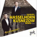 Samuel Hasselhorn • Boris Kusnezow, Dichterliebe² / GWK Records Samuel Hasselhorn • Boris Kusnezow, Dichterliebe² / GWK Records