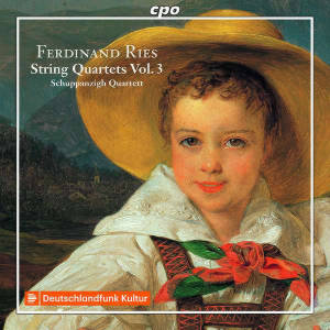 Ferdinand Ries, String Quartets Vol. 3 / cpo