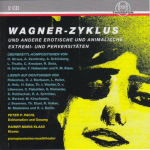 Wagner-Zyklus, und andere erotische und animalische Extremi- und Perversitäten / Thorofon