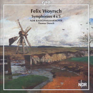 Felix Woyrsch, Symphonies 4 & 5 / cpo