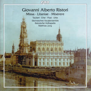 Giovanni Alberto Ristori, Missa • Litaniae • Miserere / cpo