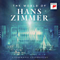 The World of Hans Zimmer, A Symphonic Celebration / Sony Classical The World of Hans Zimmer, A Symphonic Celebration / Sony Classical