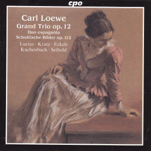 Carl Loewe, Grand Trio op. 12 / cpo