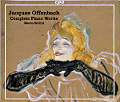 Jacques Offenbach, Complete Piano Works / cpo Jacques Offenbach, Complete Piano Works / cpo