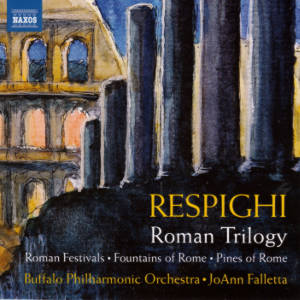 Ottorino Respighi, Roman Trilogy / Naxos