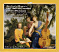 Marc-Antoine Charpentier, Les Plaisirs de Versailles • Les Arts Florissants / cpo Marc-Antoine Charpentier, Les Plaisirs de Versailles • Les Arts Florissants / cpo