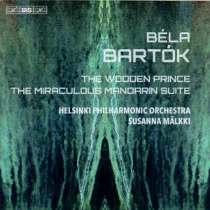 Béla Bartók, The Wooden Prince - The Miraculous Mandarin Suite / BIS