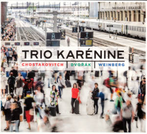 Trio Karénine, Chostakovitch | Dvořák | Weinberg / Mirare