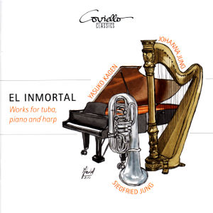 El Inmortal, Works for tuba, piano and harp / Coviello Classics