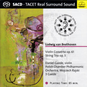 Ludwig van Beethoven, Violin Concerto op. 61 • String Trio op. 3 / Tacet