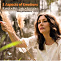 3 Aspects of Emotions, Ravel • Petrovic • Scriabin / Paraty 3 Aspects of Emotions, Ravel • Petrovic • Scriabin / Paraty