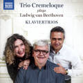 Trio Cremeloque plays Ludwig van Beethoven, Klaviertrios / Naxos Trio Cremeloque plays Ludwig van Beethoven, Klaviertrios / Naxos