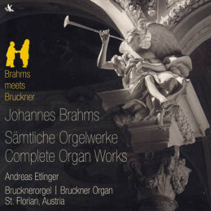 Johannes Brahms, Sämtliche Orgelwerke | Complete Organ Works